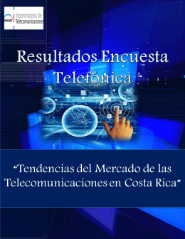 “Tendencias del Mercado de las Telecomunicaciones en Costa Rica”
