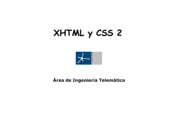 XHTML y CSS 2 - Área de Ingeniería Telemática