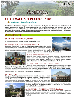 Guatemala&Honduras. Altiplano, Templos y Costa