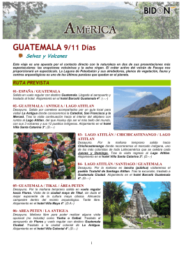 Guatemala. Selvas y Volcanes