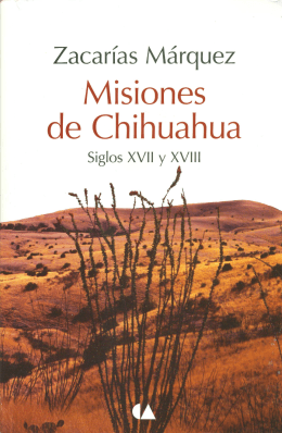 Libro: Misiones de Chihuahua, siglos XVII y XVIII
