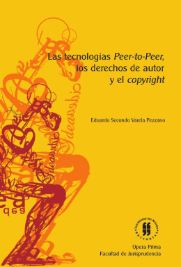 tecnologias peer-to-peer,derechos de autor y copyright. primera parte