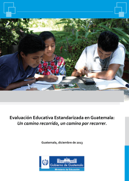 Evaluación Educativa Estandarizada en Guatemala: Un camino
