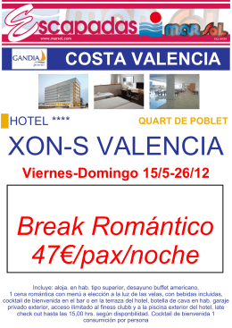 XON-S VALENCIA Break Romántico 47€/pax/noche