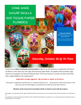 Come make sugar skulls and tissue paper flowers!