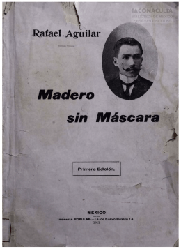 Madero sin Máscara - Dirección General de Bibliotecas