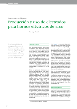 Producción y uso de electrodos para hornos eléctricos de arco