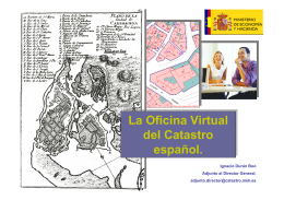 La Oficina Virtual del Catastro español. La Oficina Virtual del