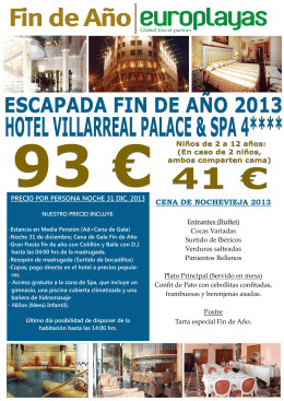 ESCAPADA FIN DE AÑO HOTEL VILLARREAL PALACE 2013