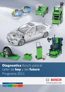 Diagnostics Bosch para el taller de hoy y del futuro. Programa 2011