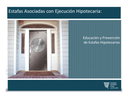 Estafas Asociadas con Ejecución Hipotecaria: