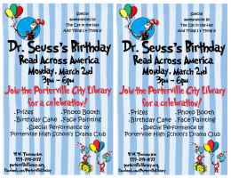 • Prizes • Birthday Cake • Photo Booth • Face Painting • Prizes