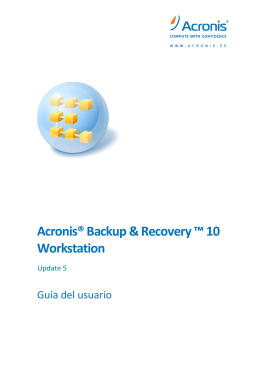 Acronis® Backup & Recovery ™ 10 Workstation