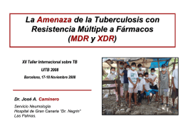 La Amenaza de la Tuberculosis con Resistencia Múltiple a Fármacos