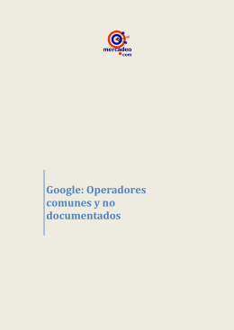 Google: Operadores comunes y no documentados