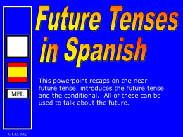 MFL This powerpoint recaps on the near future tense, introduces the