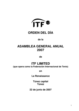 ORDEN DEL DÍA ASAMBLEA GENERAL ANUAL 2007 ITF LIMITED