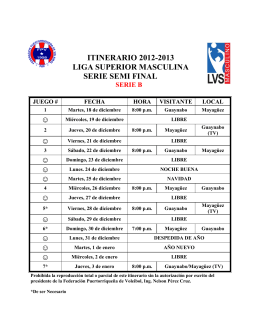 itinerario 2012-2013 liga superior masculina serie semi final