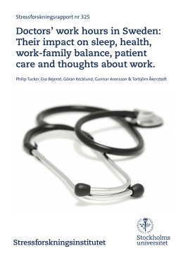 Doctors` work hours in Sweden: Their impact on sleep, health, work