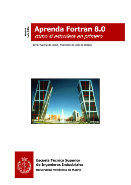 Aprenda Fortran 8.0 - Universidad Politécnica de Madrid