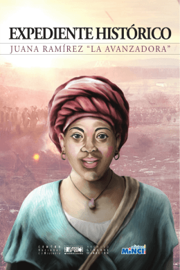 Expediente histórico Juana Ramírez “La Avanzadora”