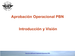 Aprobación Operacional PBN Introducción y Visión