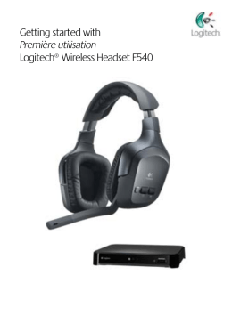 Getting started with Première utilisation Logitech® Wireless Headset