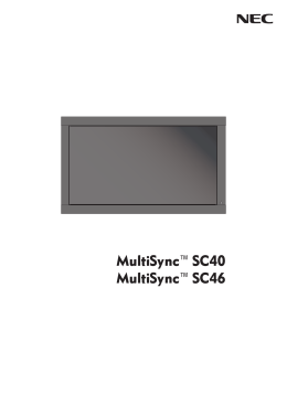 MultiSync™ SC40 MultiSync™ SC46