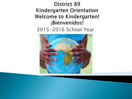 District 89 Kindergarten Orientation