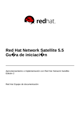Red Hat Network Satellite 5.5 Guía de iniciación