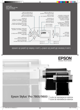 Epson Stylus® Pro 7800/9800 GUÍA DE REFERENCIA RÁPIDA