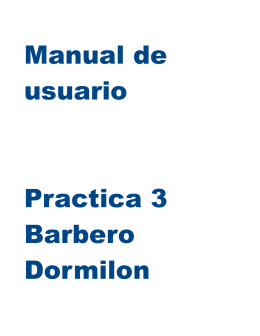 Manual de usuario Practica 3 Barbero Dormilon