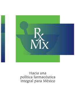 Hacia una política farmacéutica integral para México