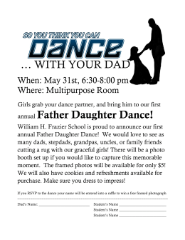 … WITH YOUR DAD annual Father Daughter Dance!