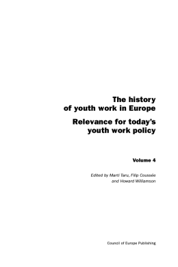 The history of youth work in Europe Relevance for today`s youth
