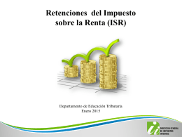 Retenciones del Impuesto sobre la Renta (ISR)
