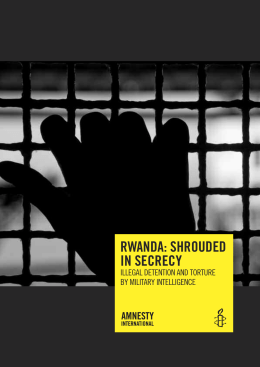 Rwanda: shRouded in secRecy - Amnesty International Österreich
