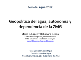 Geopolítica del agua, autonomía y dependencia de la ZMG
