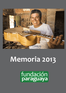 Memoria 2013 - Fundación Paraguaya