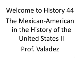 Chicanos & the Vietnam War - Mario G. Valadez Instructor of History