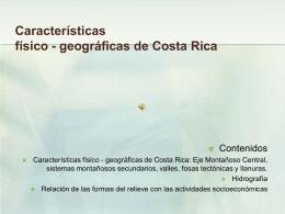 Características físico - geográficas de Costa Rica