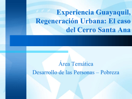 Experiencia Guayaquil, Regeneración Urbana: El caso del Cerro