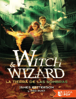 Witch & Wizard. La tierra de las sombras