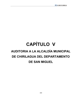 Capítulo V. Auditoria a la Alcaldía Municipal de Chirilagua
