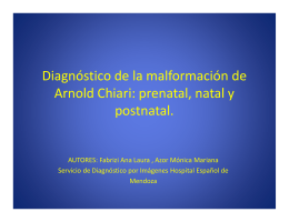 Diagnóstico de la malformación de Arnold Chiari: prenatal, natal y