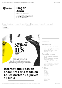 International Fashion Show: 1ra Feria Moda en Chile: Martes 10 a