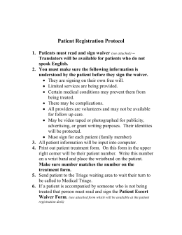 Patient Registration Protocol 1. Patients must read and sign waiver