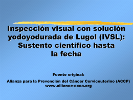 Inspección visual con solución yodoyodurada de Lugol