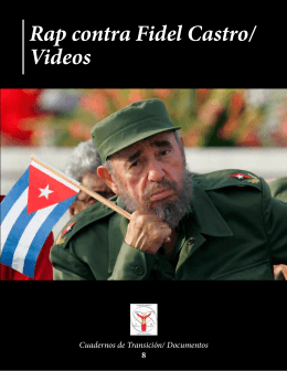 Rap contra Fidel Castro/ Videos