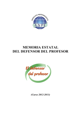 Memoria del Defensor del profesor 2012-2013. - ANPE